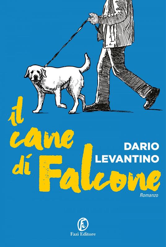 Il cane di Falcone - Dario Levantino - ebook