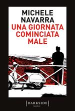 Una giornata cominciata male