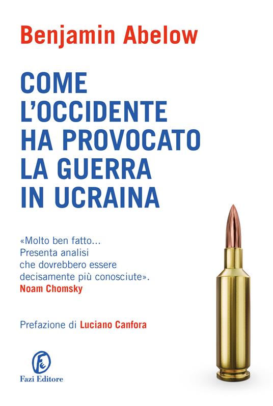 Come l'Occidente ha provocato la guerra in Ucraina - Benjamin Abelow - copertina