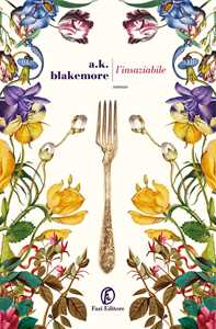 Libro L'insaziabile A.K. Blakemore