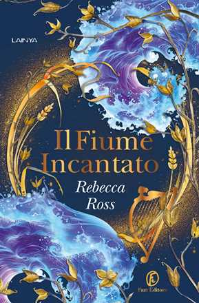 Libro Il fiume incantato Rebecca Ross