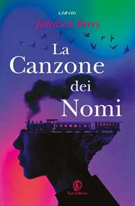 Libro La Canzone dei Nomi Jedediah Berry