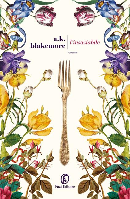 L' insaziabile - A.K. Blakemore,Velia Februari - ebook