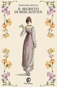 Libro Il segreto di miss Austen Giovanna Zucca