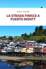 La strada finisce a Puerto Montt