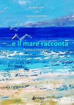 ...E il mare racconta