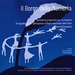 Il borgo delle memoria. Seminario progettuale per la proposta di riqualificazione dell'ingresso al Parco Nazionale della Pace S'Anna di Stazzema