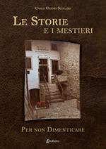 Le storie e i mestieri. Per non dimenticare