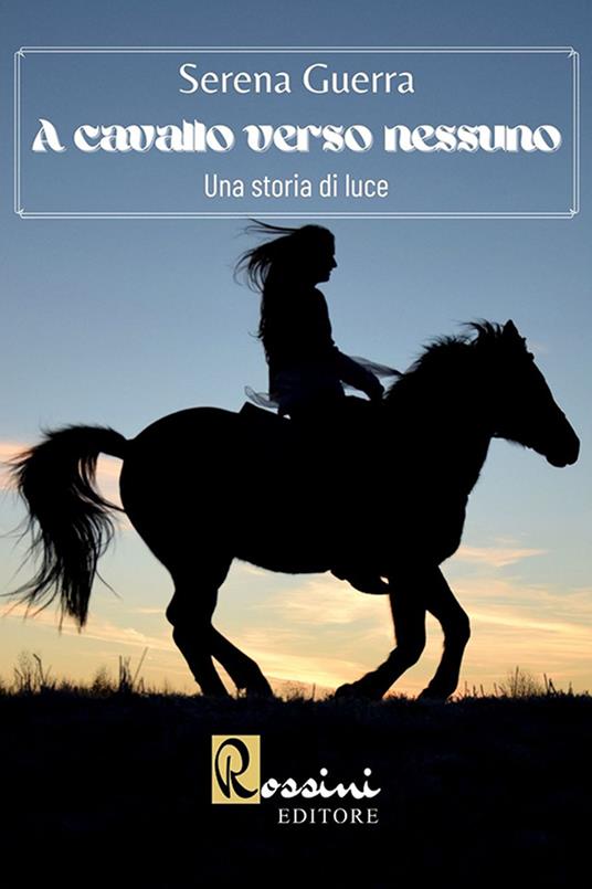 A cavallo verso nessuno - Serena Guerra - copertina