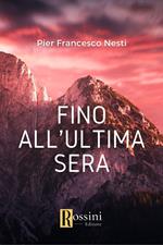 Fino all'ultima sera