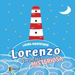 Lorenzo e la vacanza misteriosa