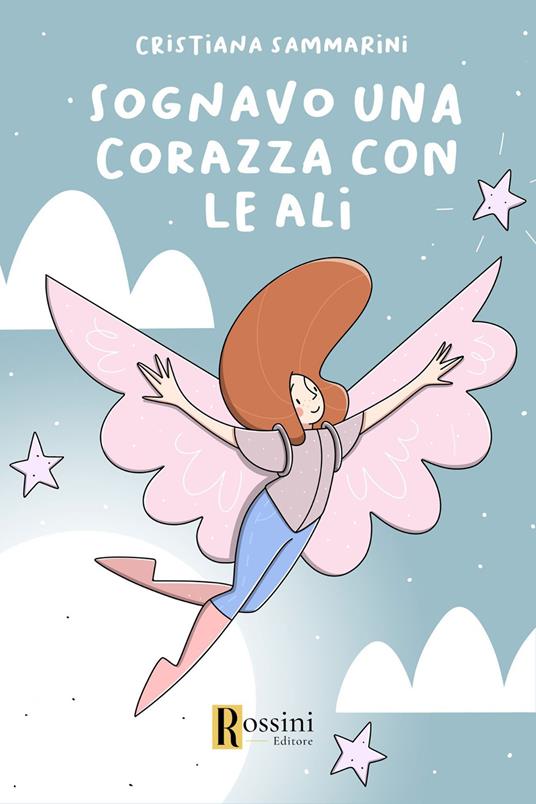 Sognavo una corazza con le ali - Cristiana Sammarini - copertina