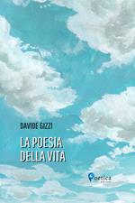 La poesia della vita