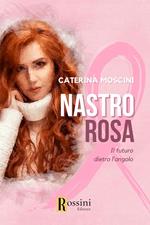 Nastro rosa. Il futuro dietro l'angolo