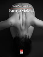 Parerga violenti. Dotto spiciliegio. Abbellimenti lessicali pleonastici perfino alla lotta contro la #violenzasulledonne