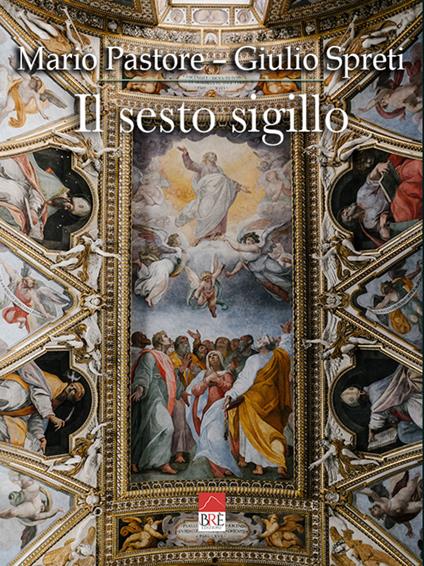 Il sesto sigillo - Mario Pastore,Giulio Spreti - copertina