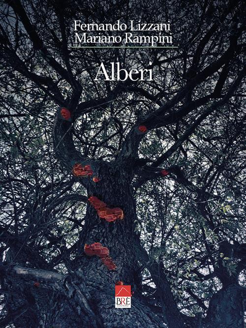 Alberi - Fernando Lizzani,Mariano Rampini - copertina