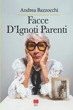 Facce D'Ignoti Parenti