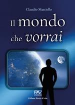 Il mondo che vorrai