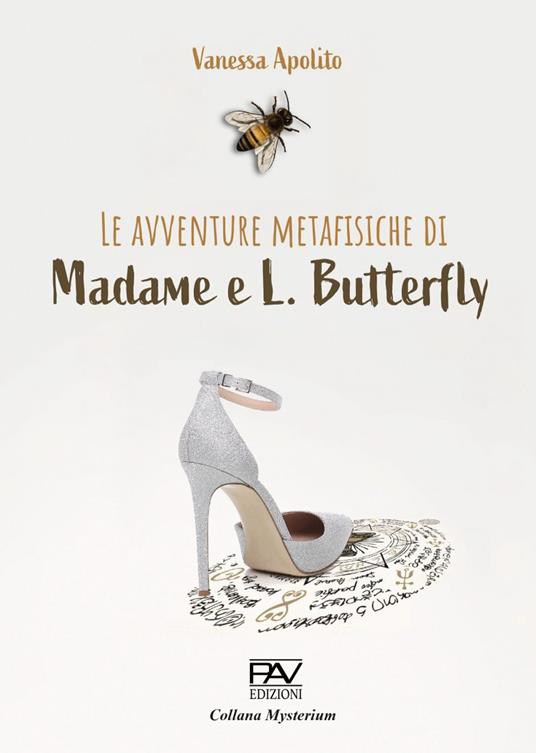 Le avventure metafisiche di Madame e L. Butterfly - Vanessa Apolito - copertina