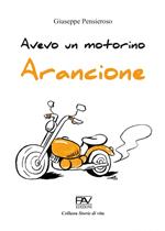 Avevo un motorino arancione