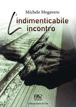 L' indimenticabile incontro