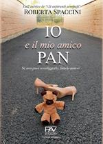 Io e il mio amico Pan