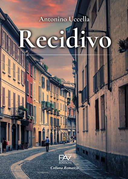 Recidivo - Antonino Uccella - copertina