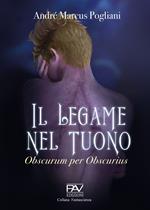 Il legame nel tuono. Obscurum per obscurius