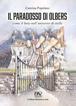 Il paradosso di Olbers. Come il buio nell'universo di stelle