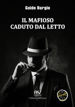 Il mafioso caduto dal letto