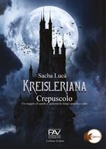 Kreisleriana. Crepuscolo. Un viaggio di spada e galanteria lungo quindici carte