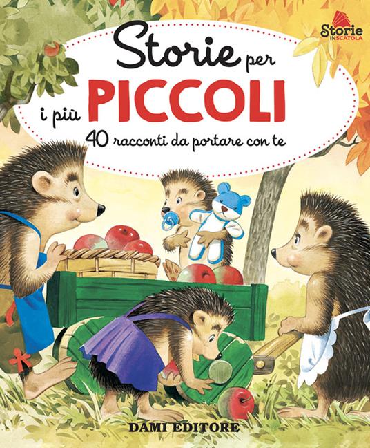 Storie per i più piccoli. 40 racconti da portare con te. Ediz. a colori - Anna Casalis - copertina