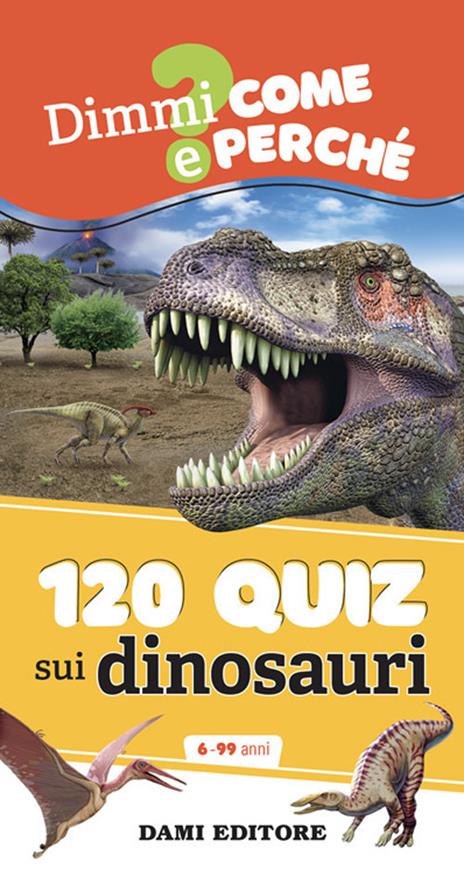 120 quiz sui dinosauri. Ediz. a spirale - Anna Casalis - copertina