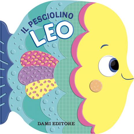 Il pesciolino Leo. Ediz. a colori - Annalisa Lay - copertina