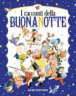 I racconti della buonanotte. Ediz. a colori