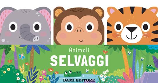 Animali selvaggi. Amici animali. Ediz. a colori - Sam Meredith - copertina