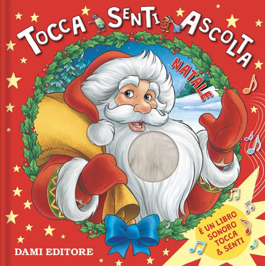 Natale. Tocca senti ascolta. Ediz. a colori - Anna Casalis - copertina