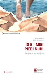 Io e i miei piedi nudi. Storia di un viaggio