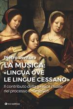 La musica: «lingua ove l/lingue cessano». Il contributo della musica rituale nel processo ecumenico