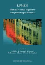 Lumen. Illuminare senza inquinare: una proposta per Venezia