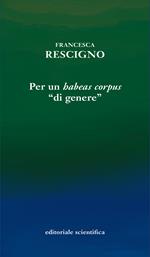 Per un «habeas corpus» «di genere»