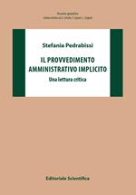 Il provvedimento amministrativo implicito. Una lettura critica