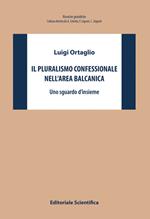 Il pluralismo confessionale nell'area balcanica. Uno sguardo d'insieme