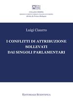 I conflitti di attribuzione sollevati dai singoli parlamentari