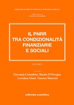 Il PNRR tra condizionalità finanziarie e sociali. Vol. 1