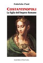 Costantinopoli. La figlia dell'impero romano