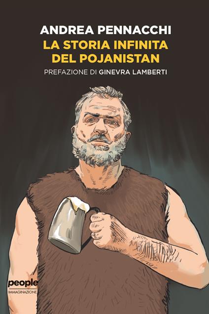 La storia infinita del Pojanistan. Nuova ediz. - Andrea Pennacchi,Tommaso Catone - ebook