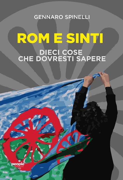 Rom e sinti. Dieci cose che dovresti sapere - Gennaro Spinelli - ebook