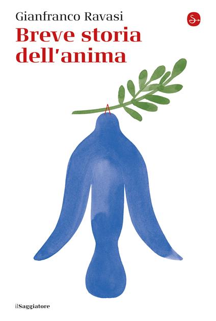 Breve storia dell'anima - Gianfranco Ravasi - ebook